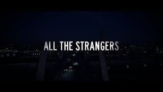 “All The Strangers” - Official Trailer | INAVISION