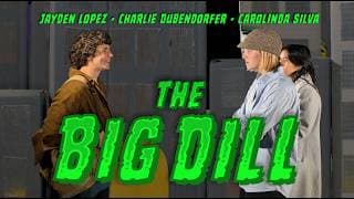 The Big Dill