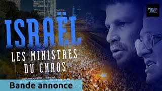 Israël les ministres du chaos | bande annonce | LCP