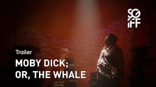 MOBY DICK; Or, The Whale Trailer | SGIFF 2022