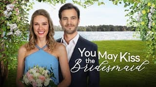 YOU MAY KISS THE BRIDESMAID - Official Movie Trailer