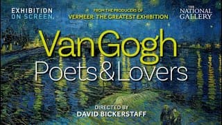 VAN GOGH: POETS & LOVERS | OFFICIAL TRAILER | EXHIBITION ON SCREEN