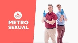 Metro Sexual // Official Trailer