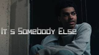 It's Somebody Else | Official Trailer