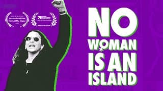 No Woman is an Island Documentary Trailer