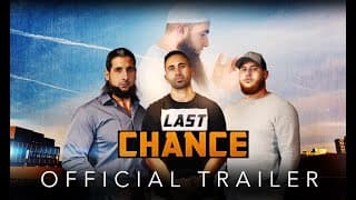 'LAST CHANCE' - Official Trailer