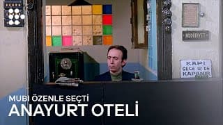 ANAYURT OTELİ | MUBI özenle seçti
