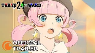 Tokyo 24th Ward | OFFICIAL TRAILER