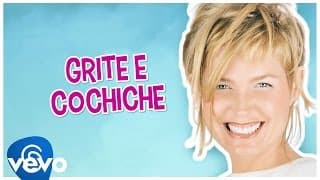 Xuxa - Grite e cochiche (Shout and whisper)