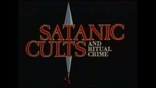 Satanic Cults and Ritual Crime [VHS] [1990] [Satanic Panic]