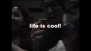life is cool trailer