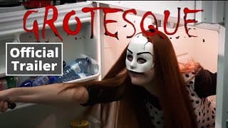 Grotesque - New Trailer - Horror/Comedy Movie