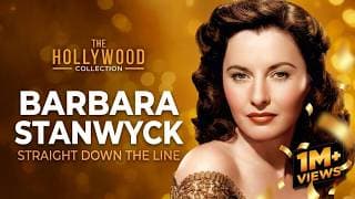 Barbara Stanwyck: Straight Down The Line | The Hollywood Collection