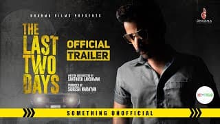 The Last Two Days Official Trailer | Deepak Parambol | Adithi Ravi | Dharmajan | Santhosh Lakshman
