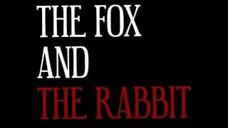 The Fox and The Rabbit Trailer