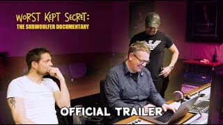 Worst Kept Secret: The Subwoolfer Documentary (Official Trailer)