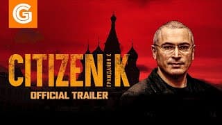 Citizen K | Official Trailer