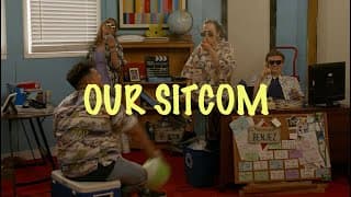 Our Sitcom (Original Unaired Pilot)