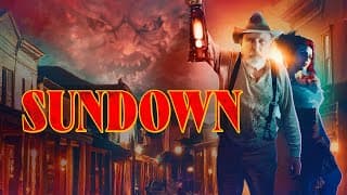 SUNDOWN (2025) Trailer