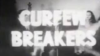 Curfew Breakers!