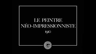 Художник неоімпресіоніст / Le peintre néo-impressionniste (Emile Cohl, 1910)