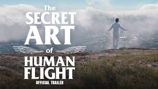 THE SECRET ART OF HUMAN FLIGHT Official Trailer