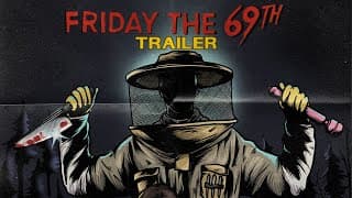 Friday the 69th (2026) Official Trailer