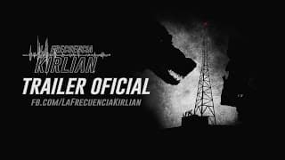 "La Frecuencia Kirlian" Trailer Oficial