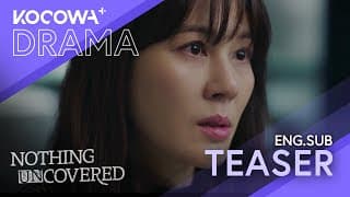 [NOW STREAMING] A Married Couple Gets Stuck In A Web Of Murders | Nothing Uncovered | KOCOWA+
