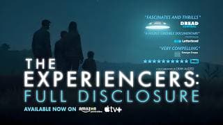 The Experiencers: Full Disclosure I Official Trailer With Intro