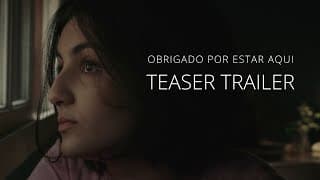 Obrigado por Estar Aqui TEASER
