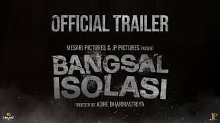 OFFICIAL TRAILER BANGSAL ISOLASI