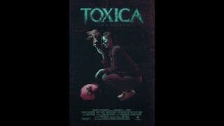 Toxica - SciFi from the UK - New Movie Trailer.