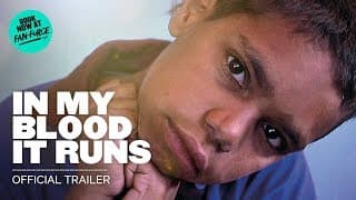 In My Blood It Runs - Official Documentary Trailer