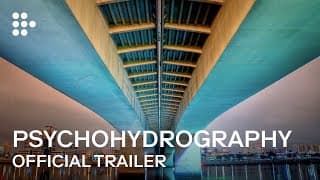PSYCHOHYDROGRAPHY | Official Trailer by Peter Bo Rappmund | MUBI
