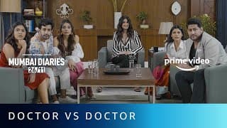 Senior Doctors vs Junior Doctors - Who wins? | Mumbai Diaries 26/11 | Amazon Original