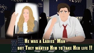 He was a Ladies' Man but They wanted Him to take Her life !! Animated Stories