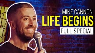Mike Cannon: LIFE BEGINS | Full Special (4K)