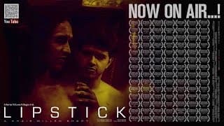 LIPSTICK | Khais Millen | #india  | 2015 | #gay  | #homosexuality  #lgbt  #awardwinning