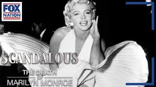 Scandalous: The Death of Marilyn Monroe • Now Available on Fox Nation