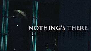 Nothing's There | Short Film