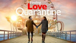 Finding Love in Quarantine | Official Trailer [2021]