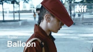 BALLOON Trailer | TIFF 2019