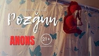 Pozğun - Psixoloji Triller ANONS (21+)
