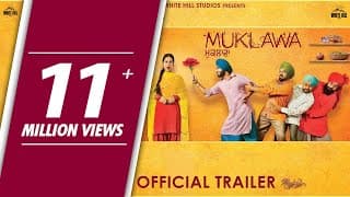 MUKLAWA (Official Trailer) Ammy Virk, Sonam Bajwa | Running Successfully |  Punjabi Movie 2019