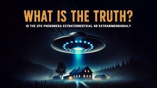 UFO Disclosure Episode 9 & 10 – What is the Truth? Trailer