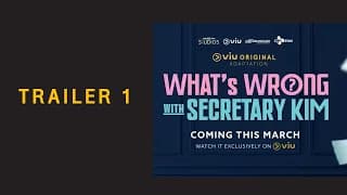 [Trailer] ซีรีส์ What's Wrong with Secretary Kim? (Viu Original Adaptation)