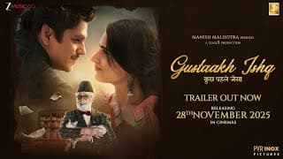 Gustaakh Ishq Official Trailer | Manish M | Naseeruddin S, Vijay V, Fatima | Vibhu | 28th Nov