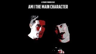 Am I The Main Character | Short Film
