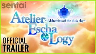 Atelier Escha & Logy: ~Alchemists of the Dusk Sky~ Official Trailer